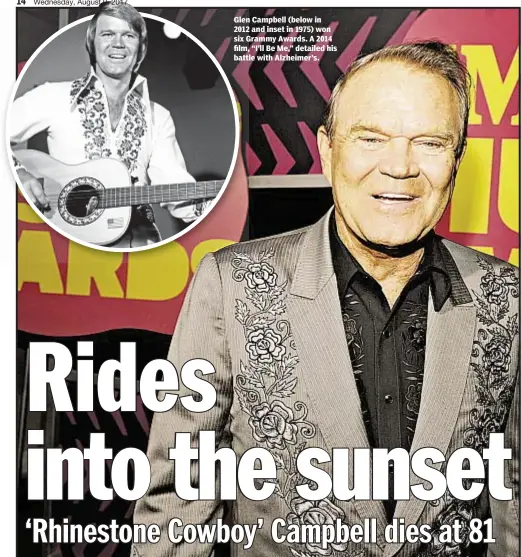  ??  ?? Glen Campbell (below in 2012 and inset in 1975) won six Grammy Awards. A 2014 film, “I’ll Be Me,” detailed his battle with Alzheimer’s.