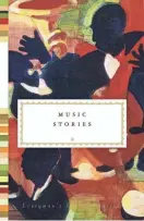  ?? EVERYMAN POCKET CLASSICS ?? “Music Stories,” edited by Wesley Stace.