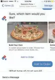  ?? FACEBOOK ?? A screen shot of the Domino’s chat bot in Facebook Messenger.