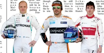  ??  ?? Mercedes driver Valtteri Bottas of Finland Mclaren driver Fernando Alonso of Spain