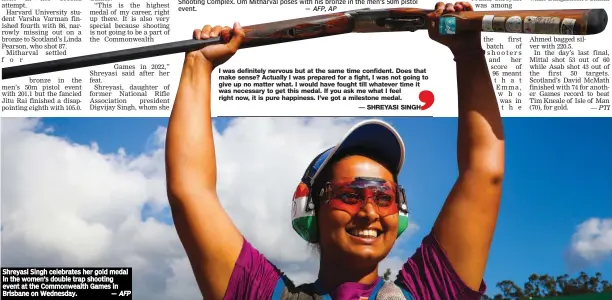  ?? AFP — PTI ?? Shreyasi Singh celebrates her gold medal in the women’s double trap shooting event at the Commonweal­th Games in Brisbane on Wednesday. —