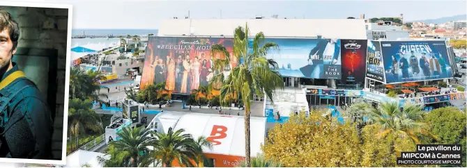  ?? PHOTO COURTOISIE MIPCOM ?? Le pavillon du MIPCOM à Cannes