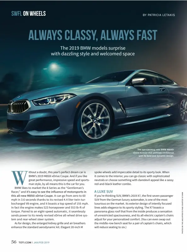  ??  ?? The eye-catching new BMW M850i xDrive is a car that portrays confidence with its bold and dynamic design.