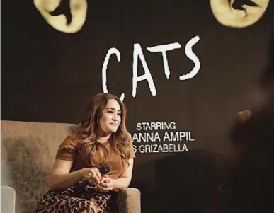  ??  ?? THE GLAMOUR CAT Stage actress Joanna Ampil will portray Cats’ protagonis­t Grizabella, a lonely and feeble cat seeking acceptance from the other Jellicle cats