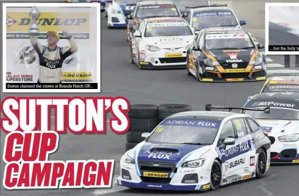  ??  ?? Sutton claimed the crown at Brands Hatch GP...