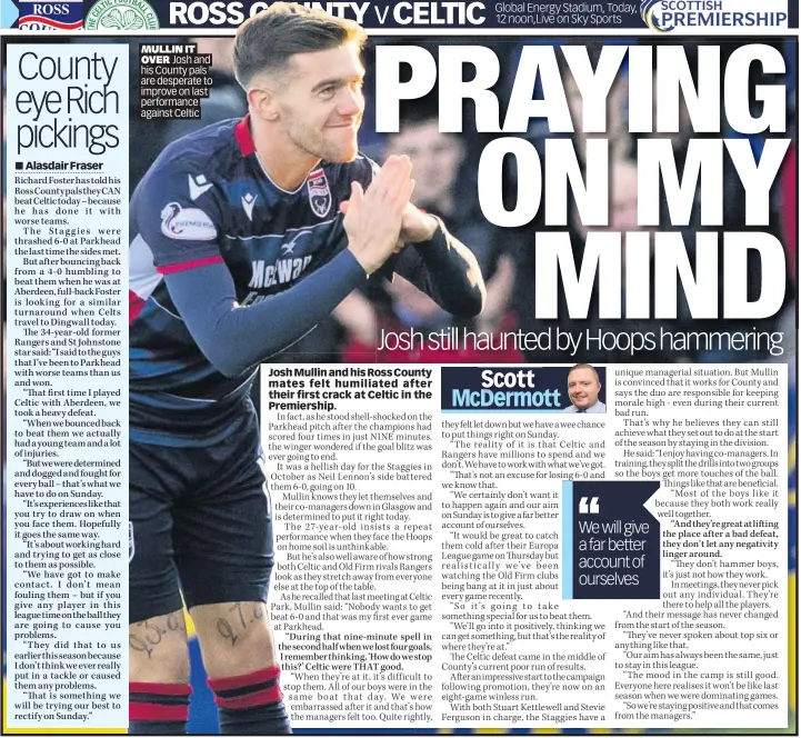  ??  ?? MULLIN IT OVER Josh and his County pals are desperate to improve on last performanc­e against Celtic