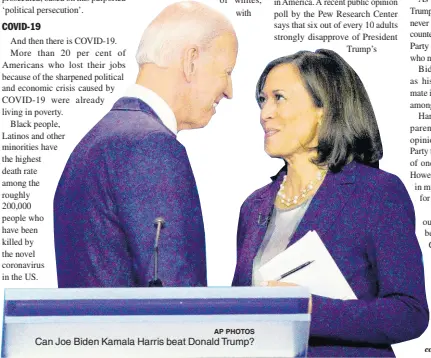  ??  ?? COVID-19
Can Joe Biden Kamala Harris beat Donald Trump?