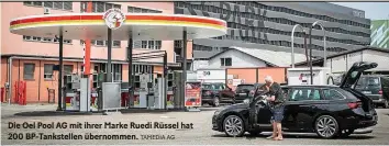  ?? TAMEDIA AG ?? Die Oel Pool AG mit ihrer Marke Ruedi Rüssel hat 200 Bp-tankstelle­n übernommen.