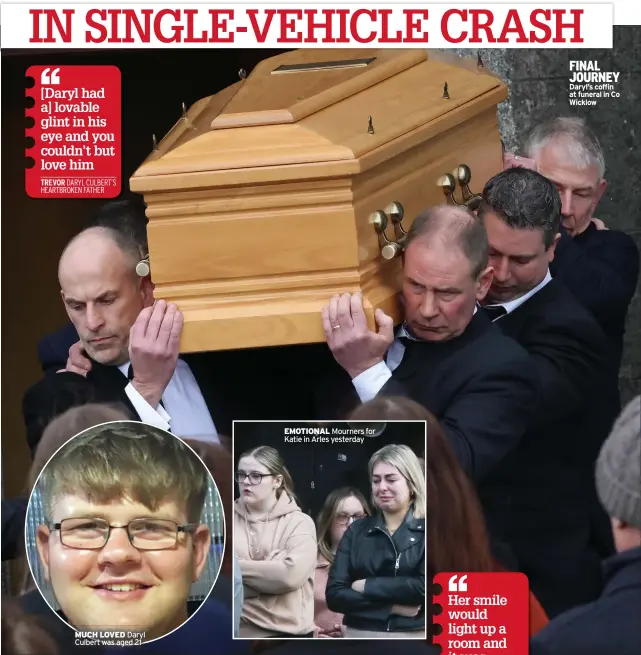  ?? ?? MUCH LOVED
EMOTIONAL
FINAL JOURNEY Daryl’s coffin at funeral in Co Wicklow