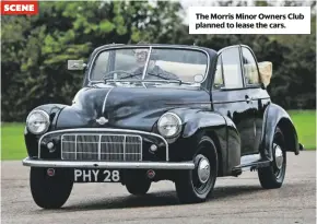  ??  ?? The Morris Minor Owners Club planned to lease the cars.