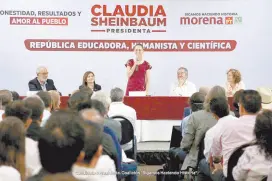  ?? ?? l Claudia Sheinbaum, candidata a la Presidenci­a por Morena, PT y Verde Ecologista, ante la comunidad educativa y científica de Morelos.