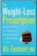  ??  ?? The Weight-Loss Prescripti­on, by Dr. Ali Zentner, Penguin Group Canada, $24