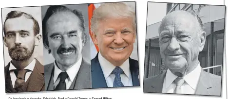  ??  ?? De izquierda a derecha, Friedrich, Fred y Donald Trump, y Conrad Hilton.