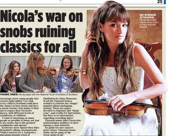  ??  ?? YOUNG ONES: Nicola plays with the National Youth Orchestra of Scotland NO STRINGS ATTACHED: Nicola Benedetti wants every child to have a music teacher