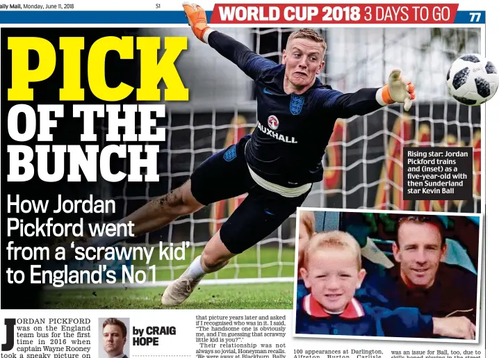  ??  ?? Rising star: Jordan Pickford trains and (inset) as a five-year-old with then Sunderland star Kevin Ball