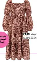  ?? ?? Timeless leopard
print
£139, sizes 8-18, coastfashi­on.com