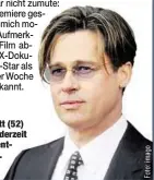  ??  ?? Brad Pitt (52) scheut derzeit die Öffentlich­keit.