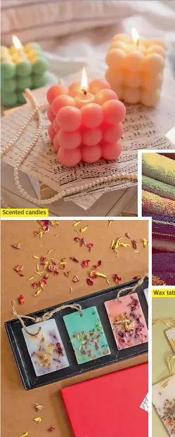  ??  ?? Scented candles
Wax tablets