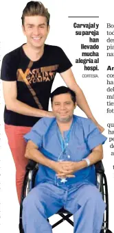  ?? CORTESÍA. ?? Carvajal y su pareja
han llevado mucha alegría al
hospi.