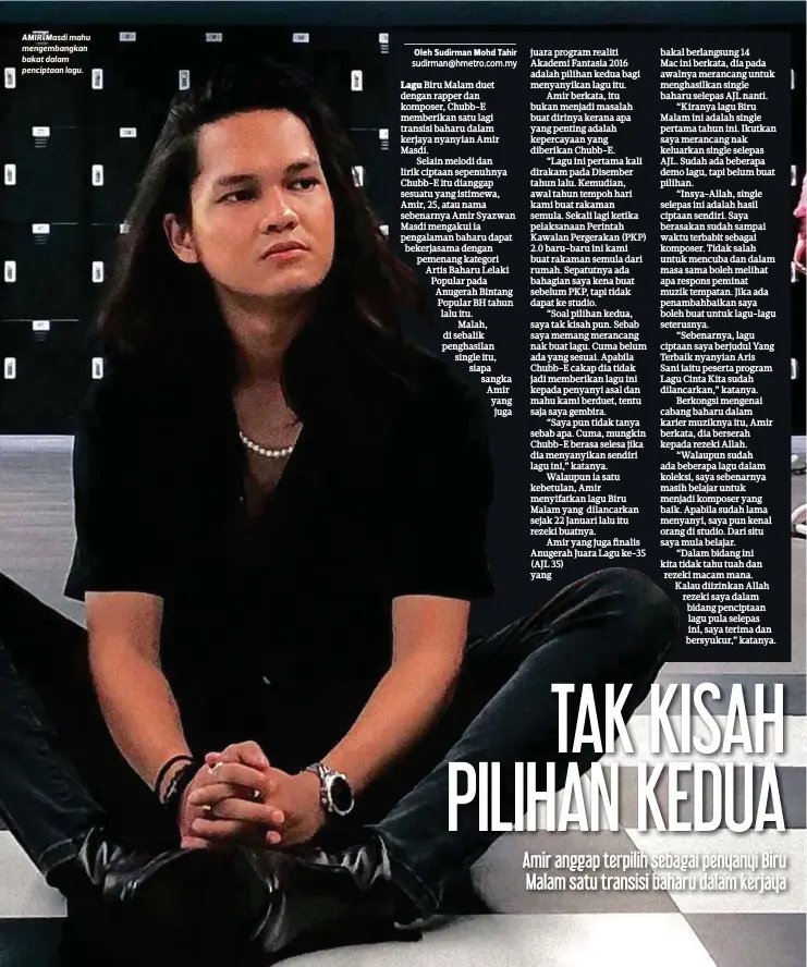  ??  ?? AMIR Masdi mahu mengembang­kan bakat dalam penciptaan lagu.