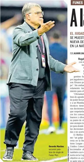  ?? ?? Gerardo Martino encontró palabras de elogio de Funes Mori.