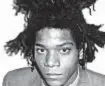  ??  ?? Jean-michel Basquiat