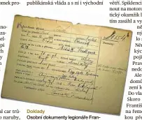  ??  ?? Doklady
Osobní dokumenty legionáře Františka Tomka.