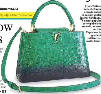 Louis Vuitton Greenbelt now carries exotic leathers - PressReader