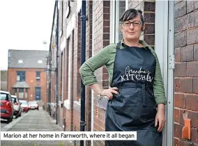  ?? ?? Marion at her home in Farnworth, where it all began