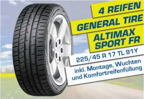  ??  ?? Das Sommerreif­en-Set von General Tire, zur Verfügung gestellt von Reifen John, sorgt dafür, dass Sie sicher mit dem Auto unterwegs sind.