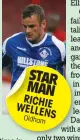  ??  ?? STAR MAN RICHIE WELLENS
Oldham