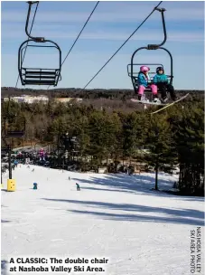  ??  ?? A CLASSIC: The double chair at Nashoba Valley Ski Area.