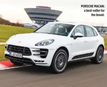  ??  ?? PORSCHE MACAN: a best-seller for the brand.