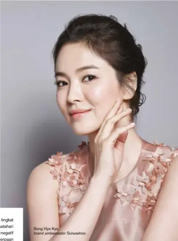  ??  ?? Song Hye Kyo, brand ambassador Sulwashoo