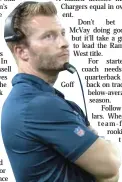  ??  ?? Los Angeles Rams coach Sean McVay: Facing harder challenges.