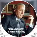  ?? ?? ‘ABANDONED’ Charlie Haughey
