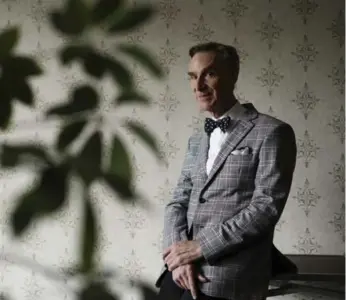  ?? COLE BURSTON FOR TORONTO STAR ?? Bill Nye believes philosophy is the key to all happiness, as it pushes people to think critically.
