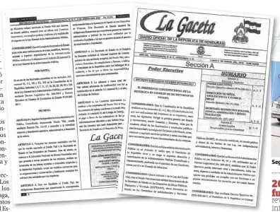  ??  ?? El decreto fue publicado en el diario oficial La Gaceta a inicios del mes de enero.