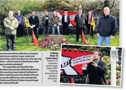  ??  ?? Taking time to remember Paisley TUC members and George Adam MSP
marking Internatio­nal
Workers’ Memorial
Day