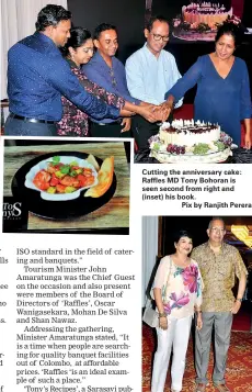  ??  ?? Cutting the anniversar­y cake: Raffles MD Tony Bohoran is seen second from right and (inset) his book.
Pix by Ranjith Perera