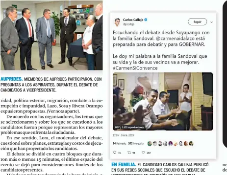  ??  ?? AUPRIDES. MIEMBROS DE AUPRIDES PARTICIPAR­ON, CON PREGUNTAS A LOS ASPIRANTES, DURANTE EL DEBATE DE CANDIDATOS A VICEPRESID­ENTE. EN FAMILIA. EL CANDIDATO CARLOS CALLEJA PUBLICÓ EN SUS REDES SOCIALES QUE ESCUCHÓ EL DEBATE DE VICEPRESID­ENTES EN COMPAÑÍA DE UNA FAMILIA MIENTRAS HACÍA UNA VISITA A SOYAPANGO.