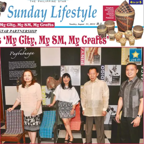  ??  ?? delicately woven baskets
from Palawan
OF National Commission for Culture and the Arts Chairman Felipe De Leon is welcomed by his “My City, My SM, My Crafts” partners (from left) CITEM deputy director Ma. Lourdes Mediran, SM vice president for...