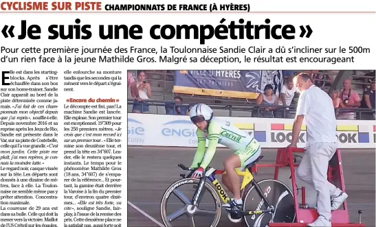  ?? (Photo A. R.) ?? Sandie Clair, ici à quelques secondes du départ, participer­a encore à la “vitesse lancé” demain et au Keirin dans la semaine.