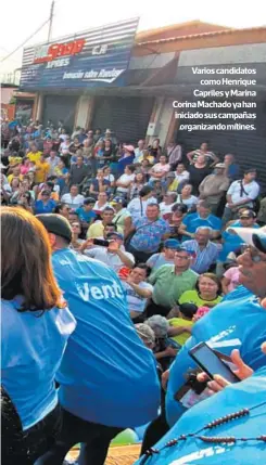  ?? TWITTER ?? Varios candidatos como Henrique Capriles y Marina Corina Machado ya han iniciado sus campañas organizand­o mítines.