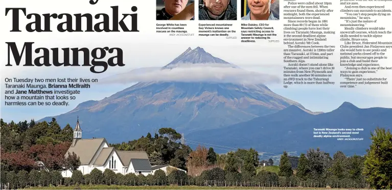  ?? ANDY JACKSON/STUFF ?? Taranaki Maunga looks easy to climb but is New Zealand’s second most deadly alpine environmen­t.