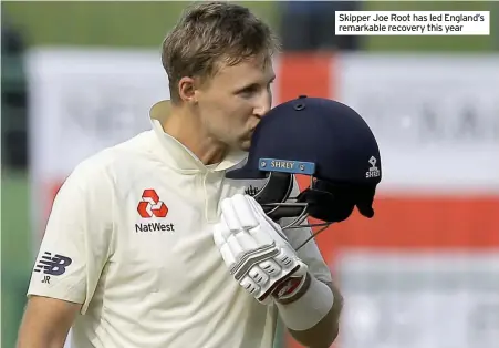  ??  ?? Skipper Joe Root has led England’s remarkable recovery this year