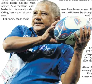  ?? Allister Coetzee, head coach of Namibia.
Photo: Phil Walter/ Getty Images ??