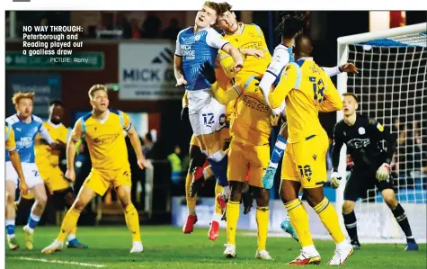  ?? PICTURE: Alamy ?? NO WAY THROUGH: Peterborou­gh and Reading played out a goalless draw