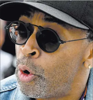  ?? Arthur Mola ?? The Associated Press Spike Lee has shaken up the Cannes Film Festival this week with his latest film “Blackkklan­sman.”