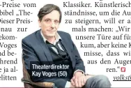  ?? ?? Theaterdir­ektor Kay Voges (50)